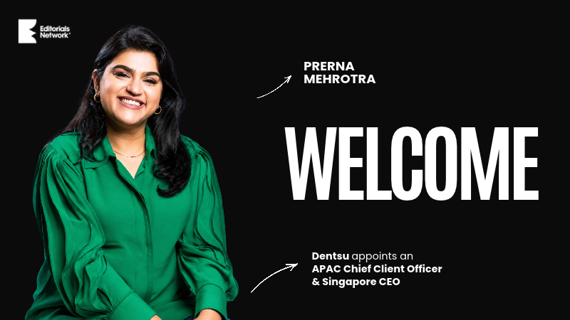 Dentsu names Prerna Mehrotra APAC Chief Client Officer and Singapore CEO